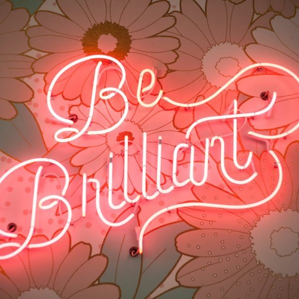 be brilliant neon light